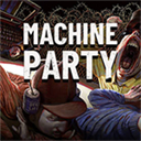 Machine Party
